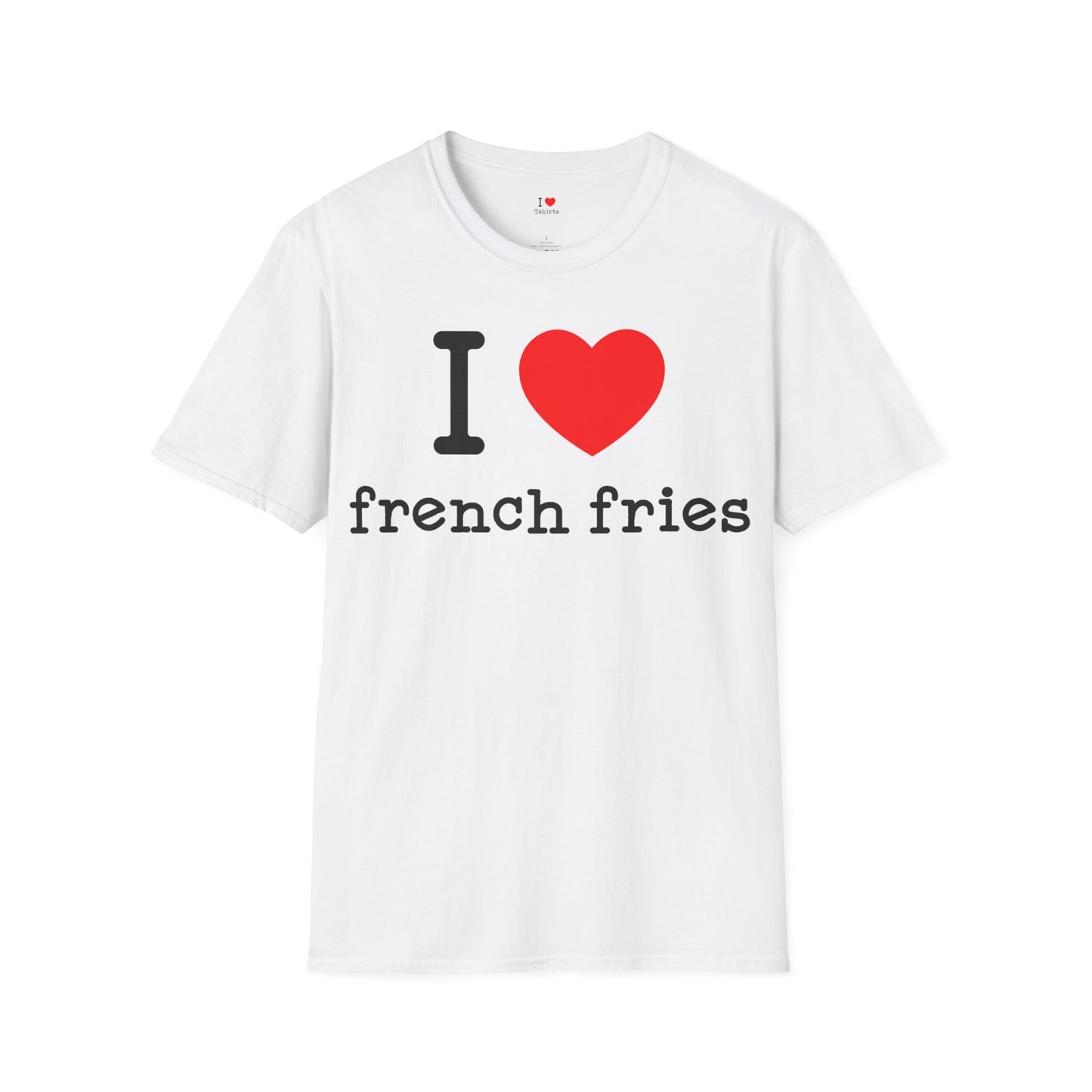 I Love French Fries