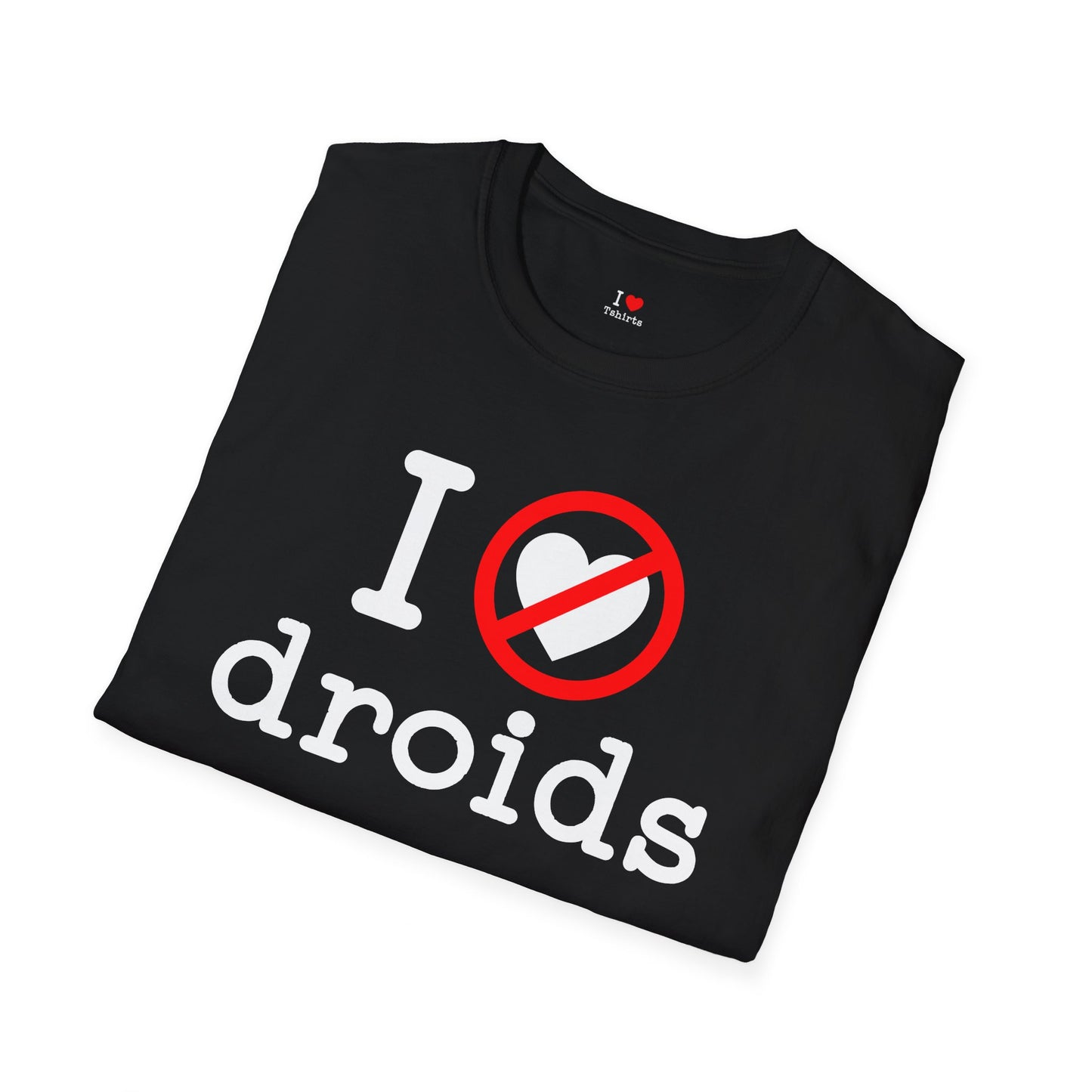 I Hate Droids